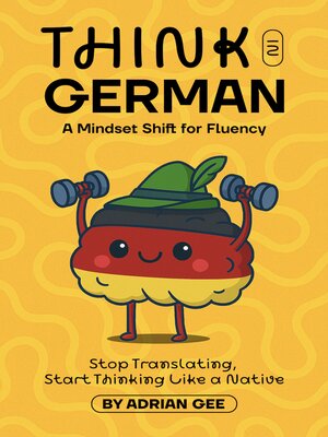 cover image of Think in German
